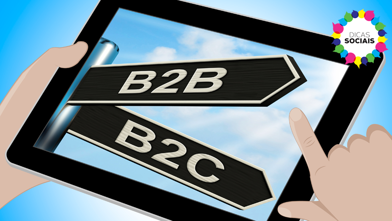 B2B ou B2C: Entenda a diferença entre um público e outro